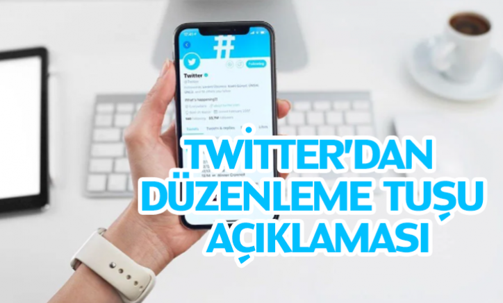 Twitter'dan düzenleme tuşu açıklaması