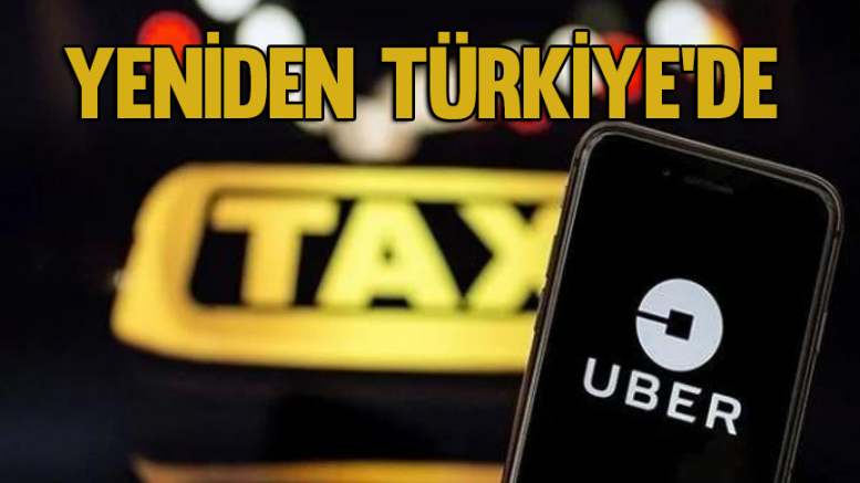 Uber büyük araçlarla yeniden Türkiye'de