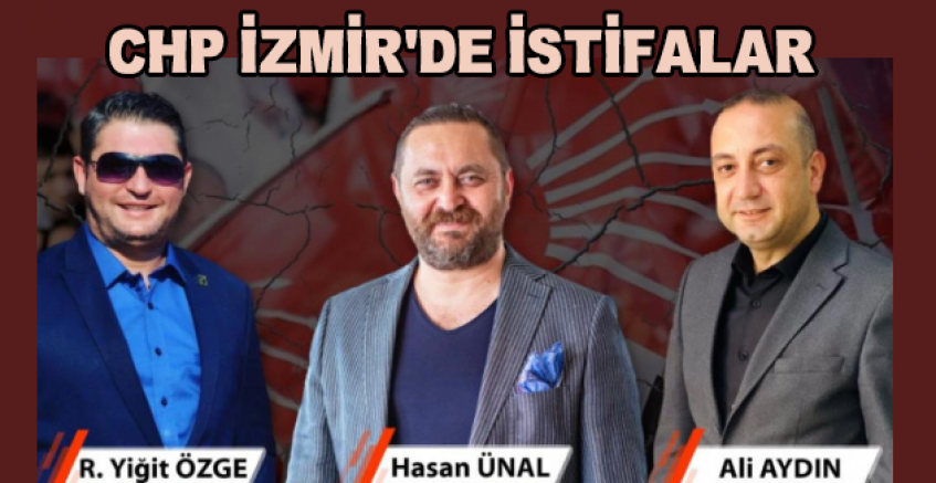 Üç CHP'li Meclis Üyesi İstifa Etti