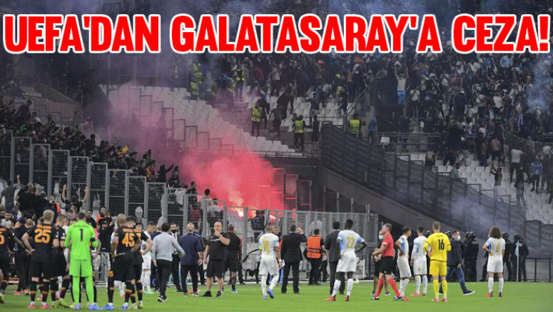 UEFA'dan Galatasaray'a ceza!