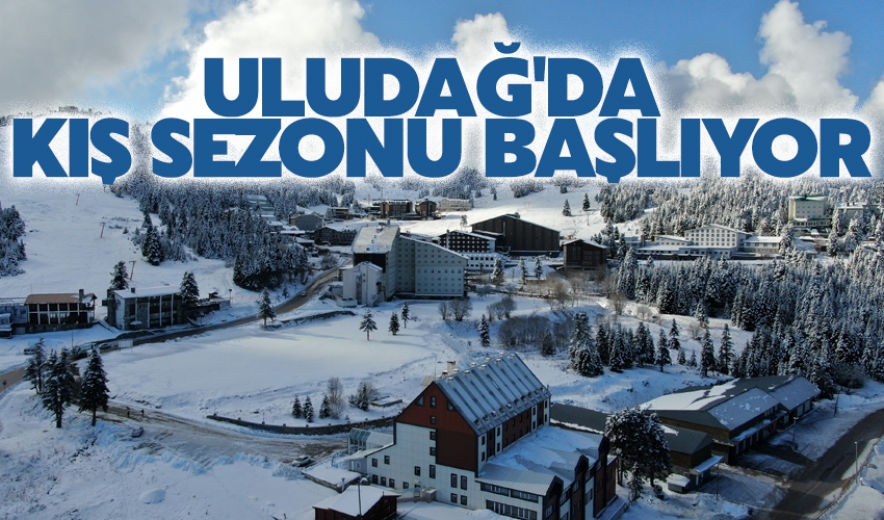 Uludağ'da Kış Sezonu Tedbirlerle Başlıyor