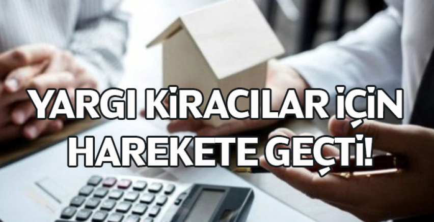 Yargı kiracılar için harekete geçti!
