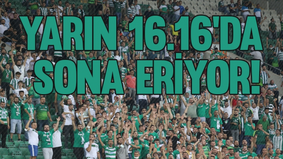Yarın Saat 16.16'da Sona Eriyor!