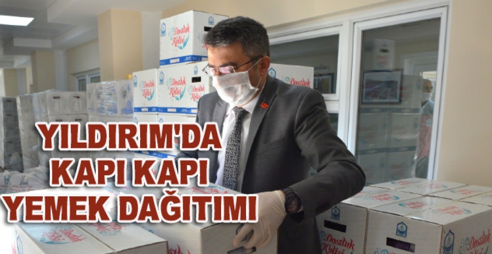 Yıldırım'da Kapı Kapı Sıcak Yemek Dağıtımı
