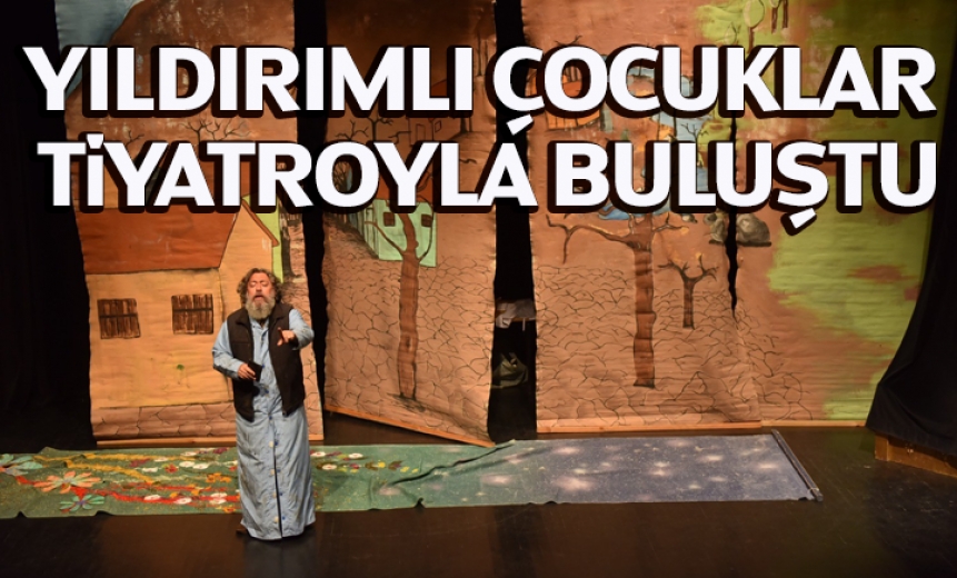 Yıldırımlı Çocuklar Tiyatroyla Buluştu