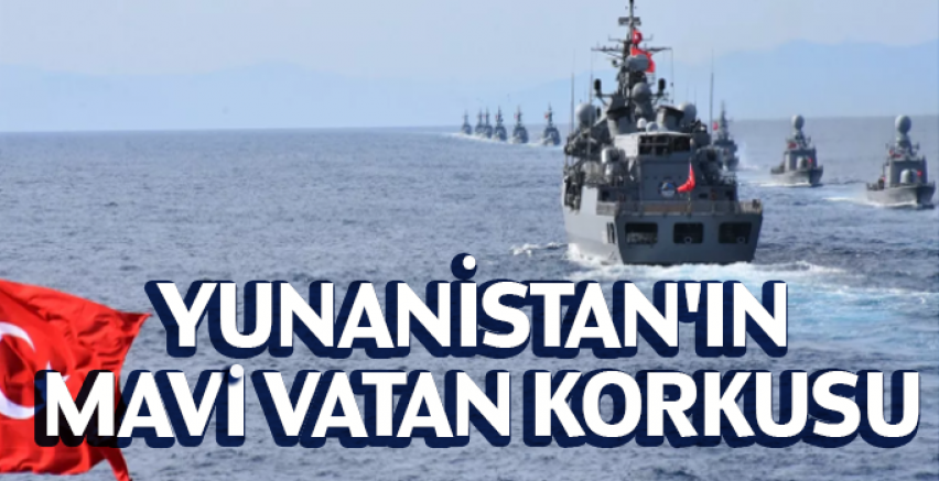 Yunanistan'ın Mavi Vatan korkusu