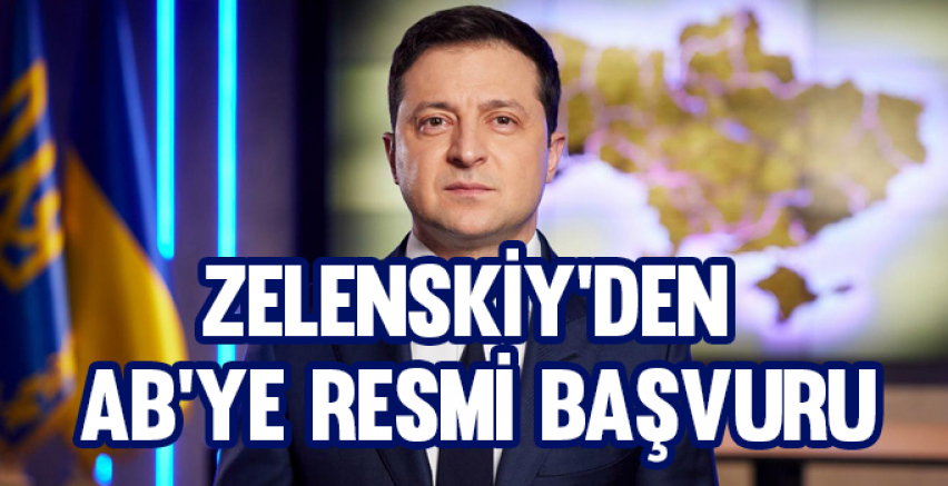 Zelenskiy'den AB'ye resmi başvuru
